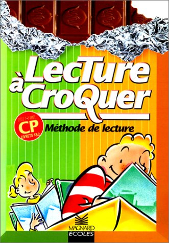 Lecture à croquer CP, cycle 2 2e année : méthode de lecture. Livrets 1 et 2