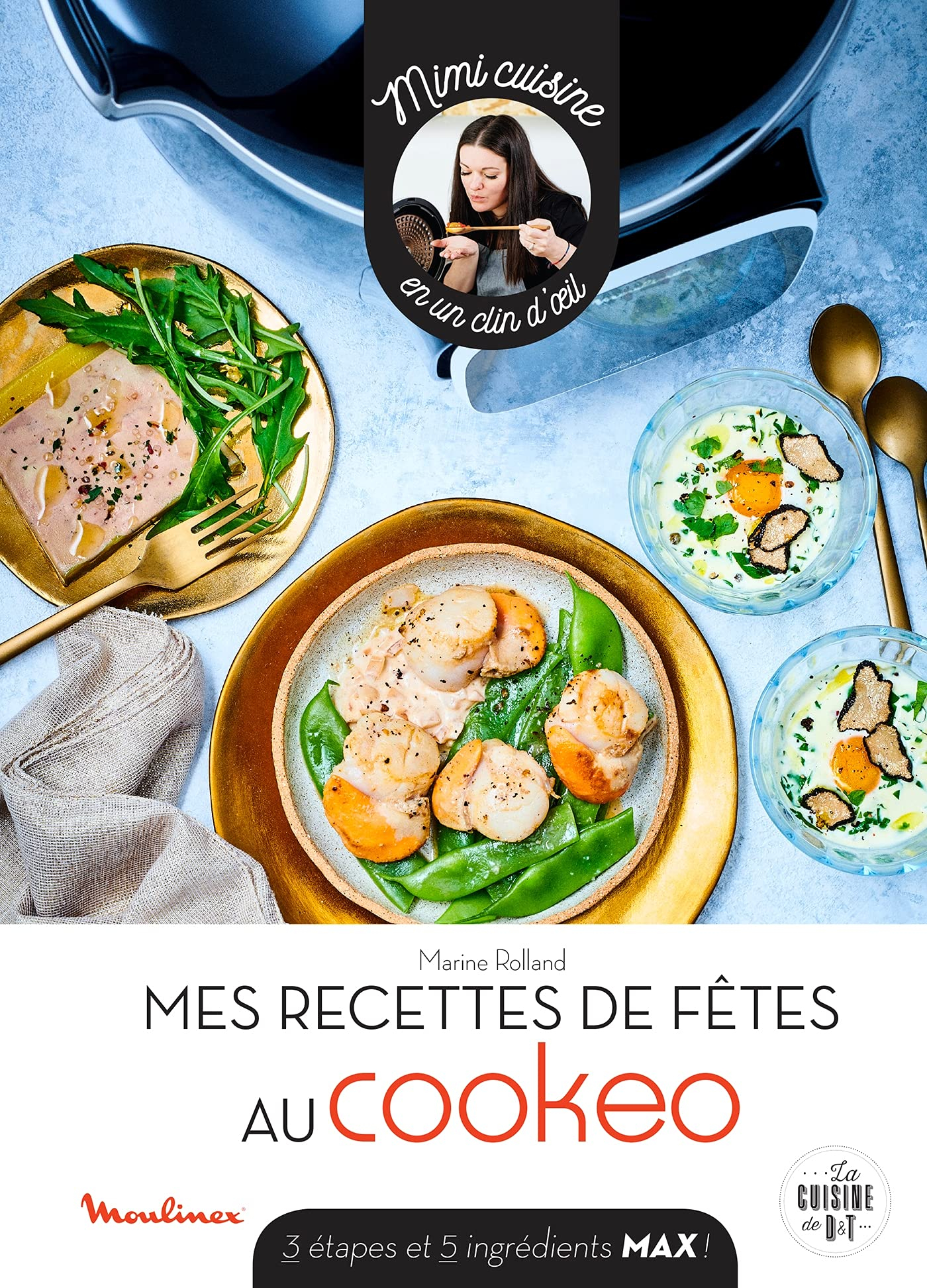 Mes recettes de fêtes au Cookeo : 3 étapes et 5 ingrédients max !