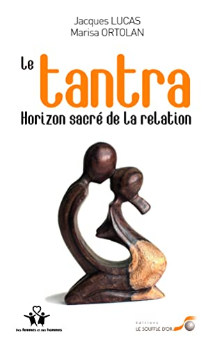 Le tantra : horizon sacré de la relation