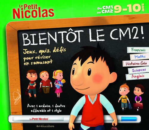 Bientôt le CM2 ! Du CM1 au CM2, 9-10 ans : français, maths, histoire géo, sciences, anglais : jeux, 
