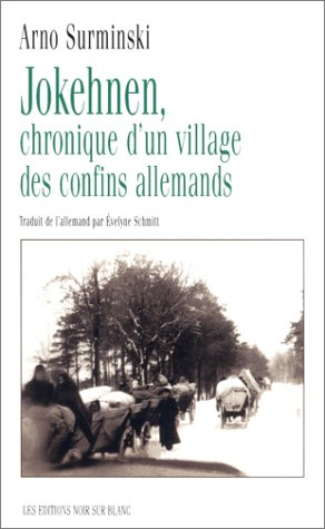 Jokehnen, chronique d'un village des confins allemands