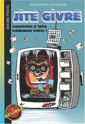 Jité givré : tranchettes d'infos totalement vraies !