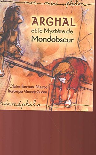 Arghal et le mystère de Mondobscur : mon mini-Platon