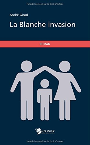 La Blanche invasion