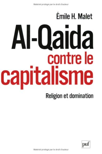 Al- Qaida contre le capitalisme : religion et domination