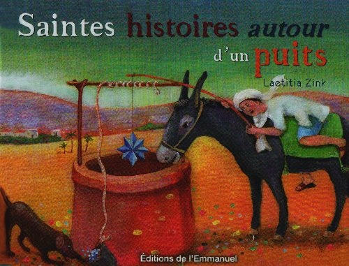 Saintes histoires autour d'un puits