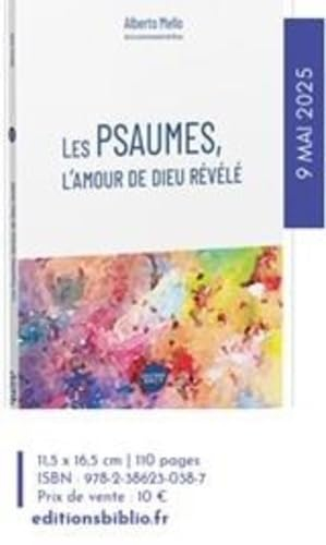Les Psaumes, l'amour de Dieu révélé