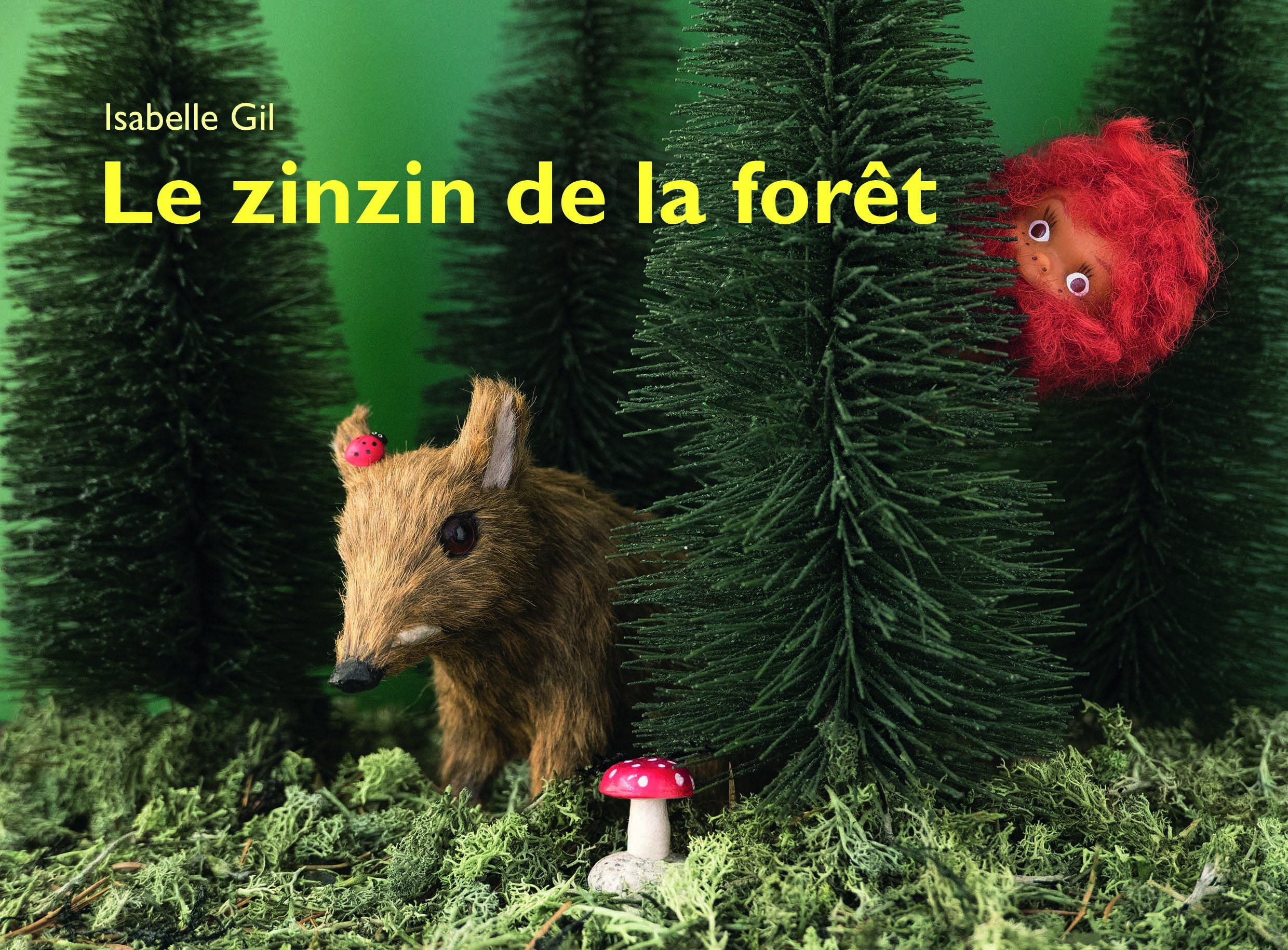 Le zinzin de la forêt