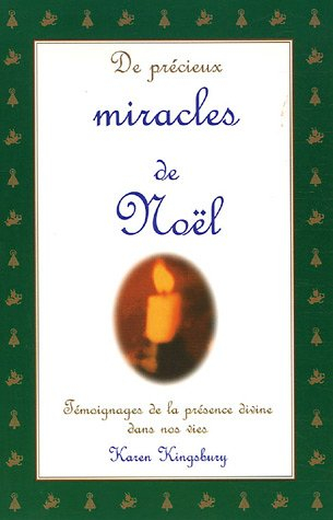 De précieux miracles de Noël : témoignages de la présence divine dans nos vies
