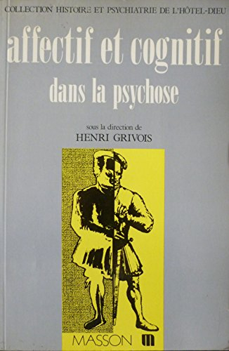 Affectif et cognitif dans la psychose