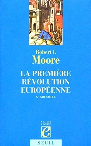 La première révolution européenne Xe-XIIIe siècle