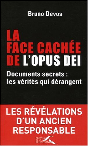 La face cachée de l'Opus Dei