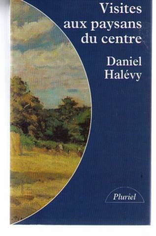 Visites aux paysans du Centre : 1907-1934