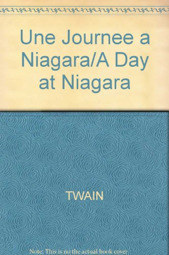 Une Journée à Niagara. A Day at Niagara