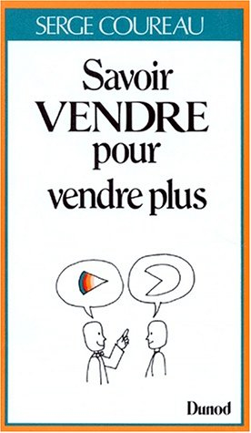 Savoir vendre pour vendre plus