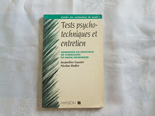 tests psychotechniques et entretien : admission en instituts de formation en soins infirmiers