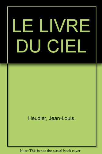 Le livre du ciel : l'homme et les étoiles