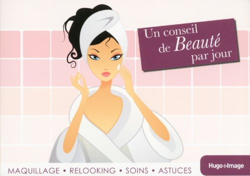 Un conseil de beauté par jour : 2014
