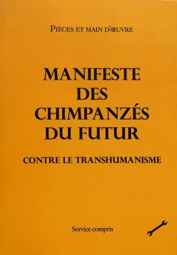 Manifeste des chimpanzés du futur : contre les inhumains