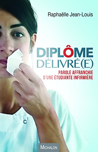 Diplôme délivré(e) : parole affranchie d'une étudiante infirmière
