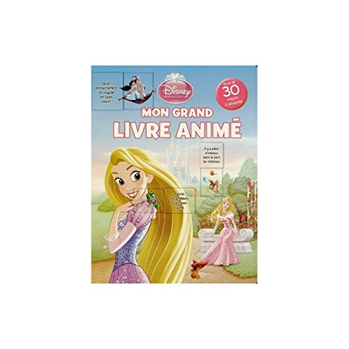 Disney princesses : mon grand livre animé