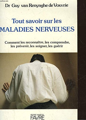 Tout savoir sur les maladies nerveuses