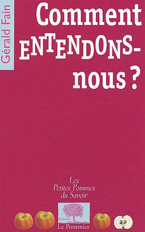 Comment entendons-nous ?