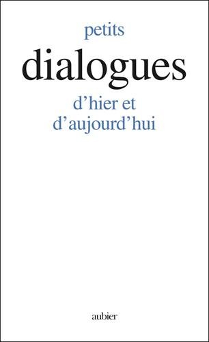 Petits dialogues d'hier et d'aujourd'hui