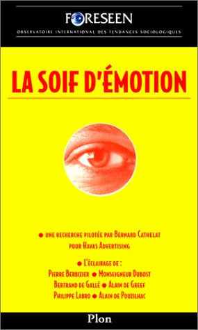La soif d'émotion