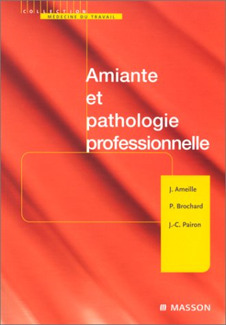Amiante et pathologie professionnelle