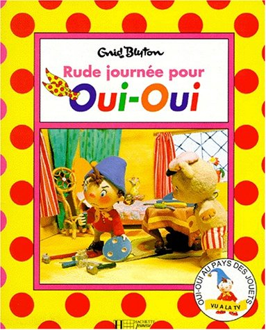 Rude journée pour Oui-Oui