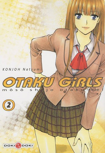 Otaku girls : môsô shôjo otaku-kei. Vol. 2