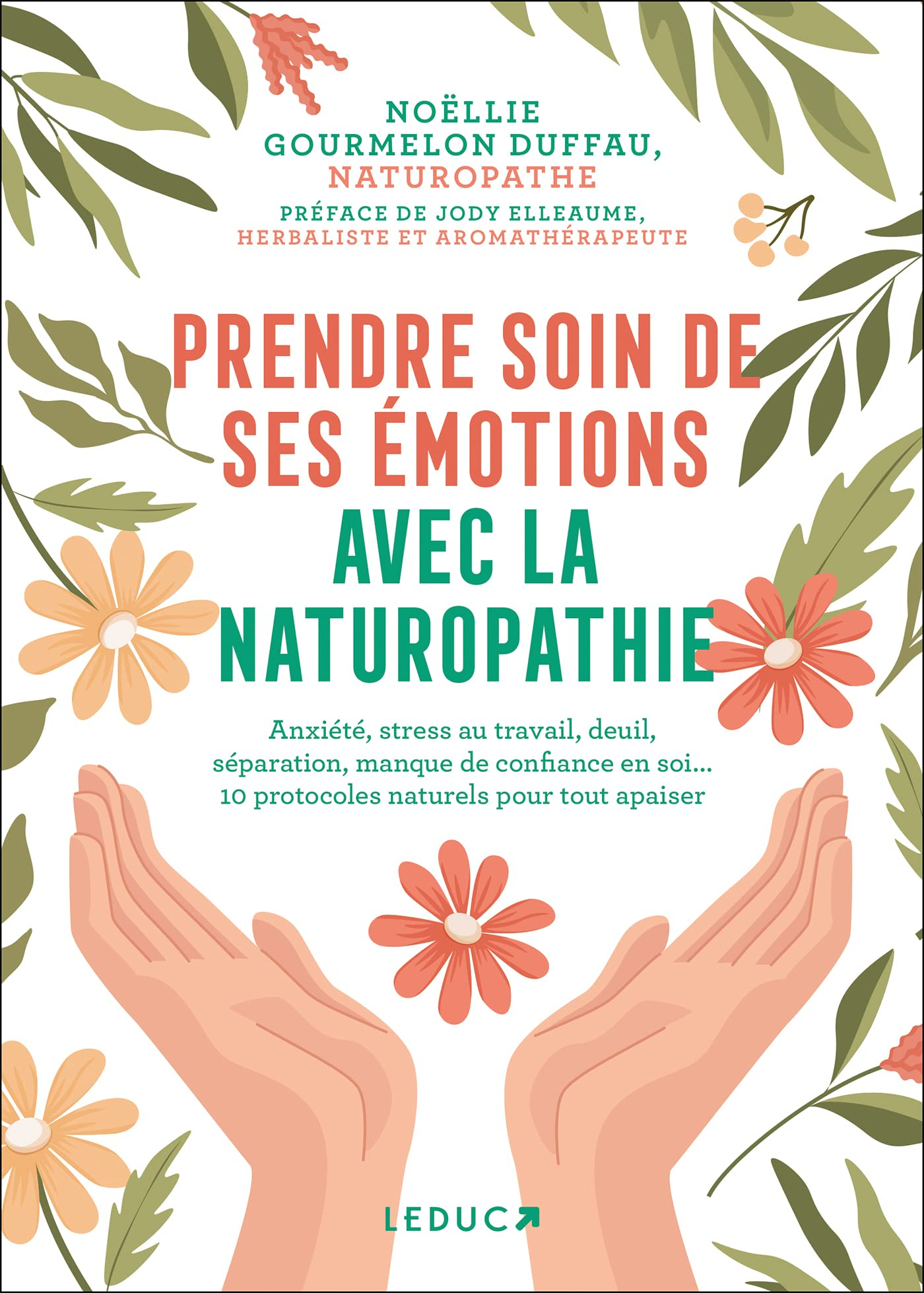 Prendre soin de ses émotions avec la naturopathie : anxiété, stress au travail, deuil, séparation, m