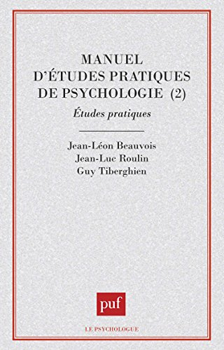Manuel d'études pratiques de psychologie. Vol. 2. Etudes pratiques