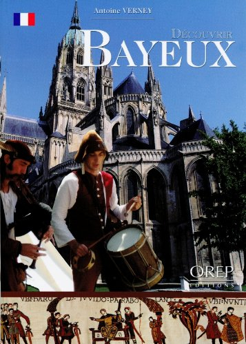 Découvrir Bayeux