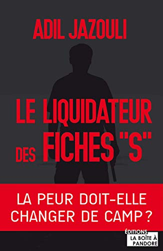 Le liquidateur des fiches S