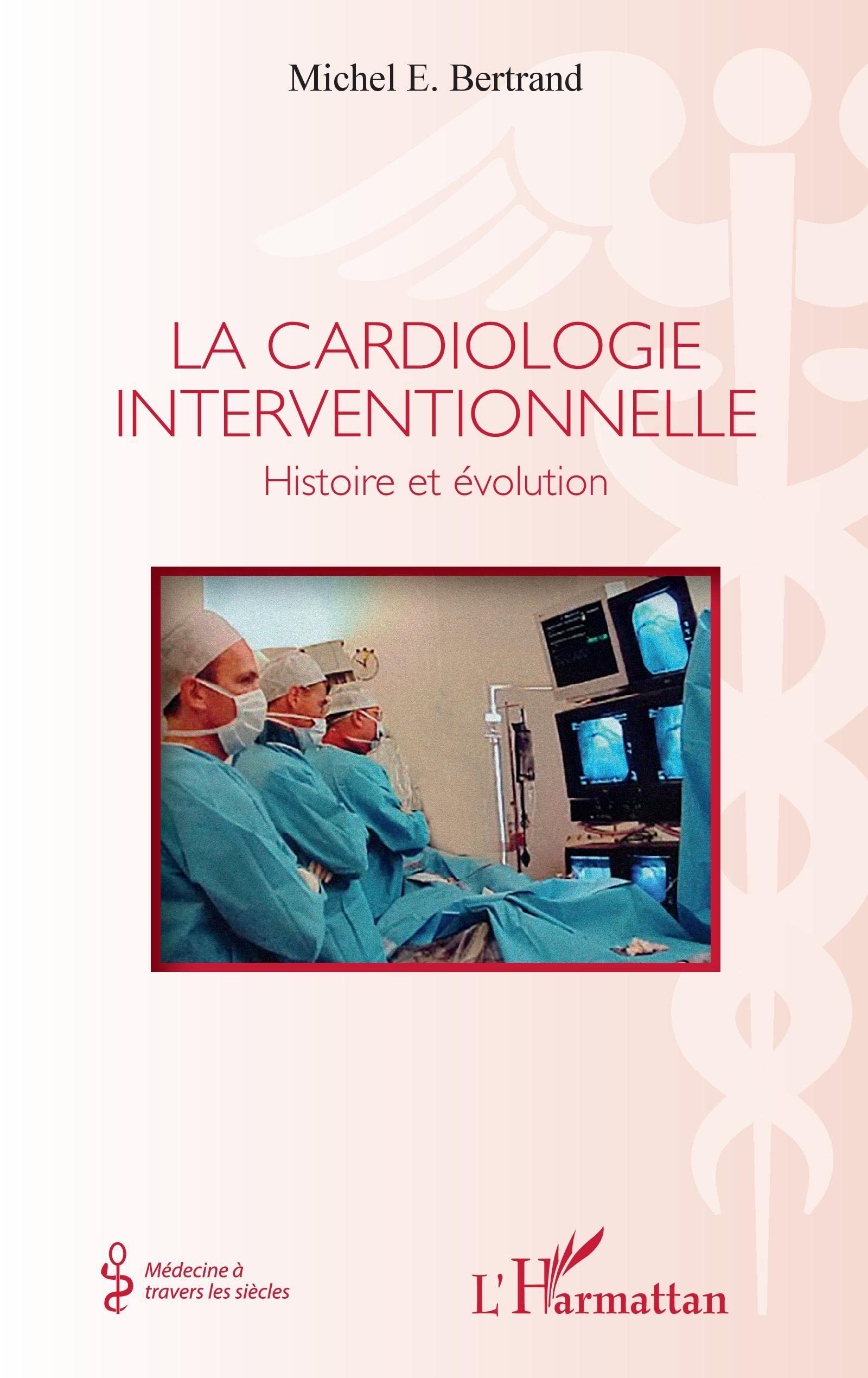 La cardiologie interventionnelle : histoire et évolution