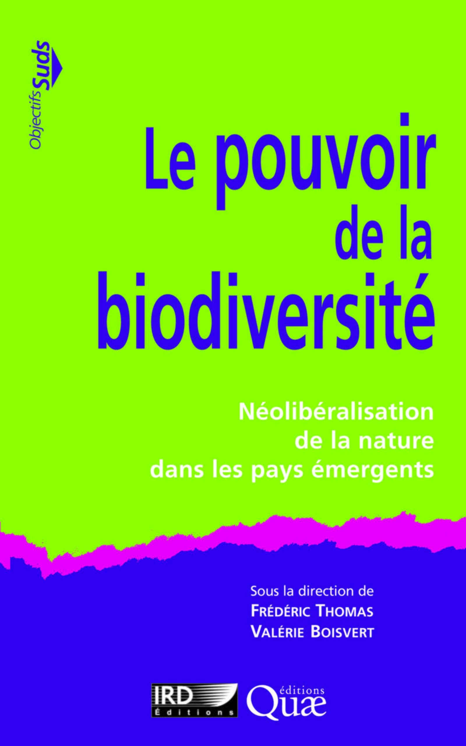 Le pouvoir de la biodiversité : néolibéralisation de la nature dans les pays émergents