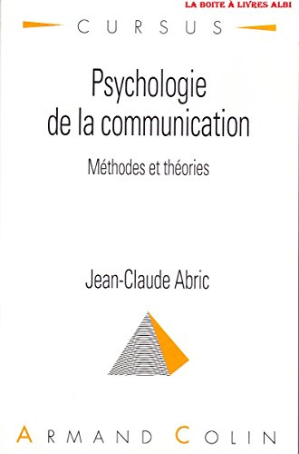 psychologie de la communication : théories et méthodes