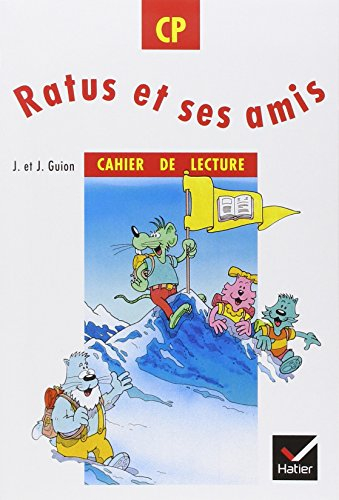 Ratus et ses amis. Vol. 2. Cahier de lecture