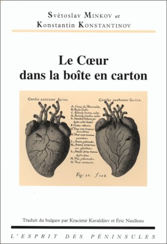 Le coeur dans la boîte en carton : roman grotesque en sept aventures incroyables