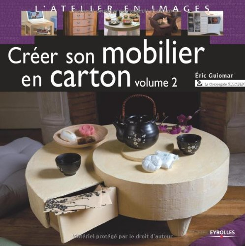 Créer son mobilier en carton. Vol. 2