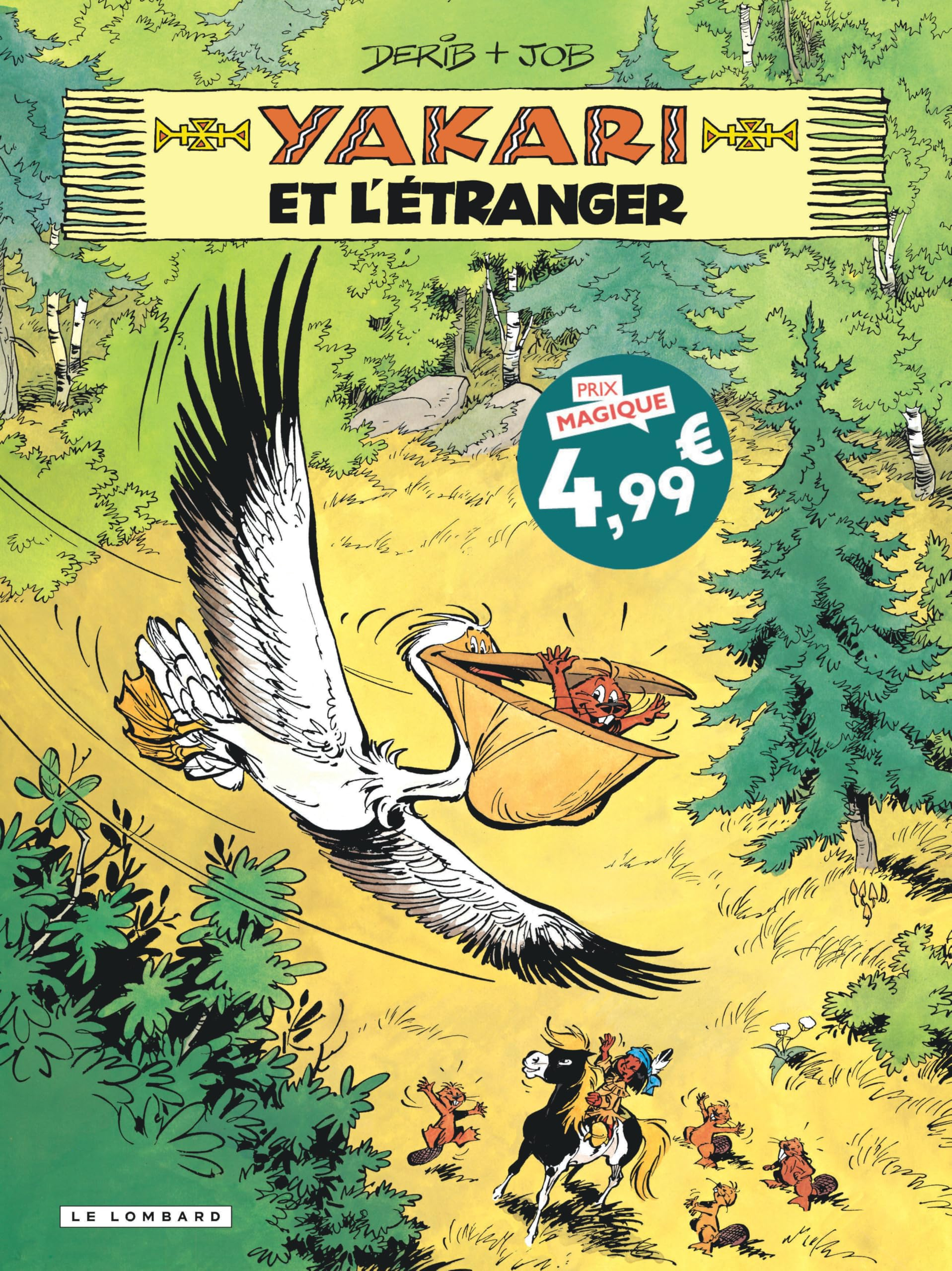 Yakari. Vol. 7. Yakari et l'étranger