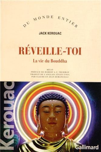 Réveille-toi : la vie du Bouddha : récit