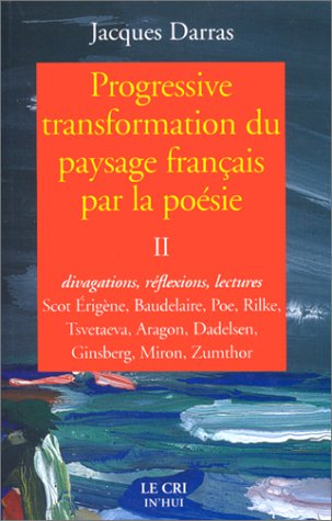 In'hui. Progressive transformation du paysage français par la poésie. 2 : divagations, réflexions, l