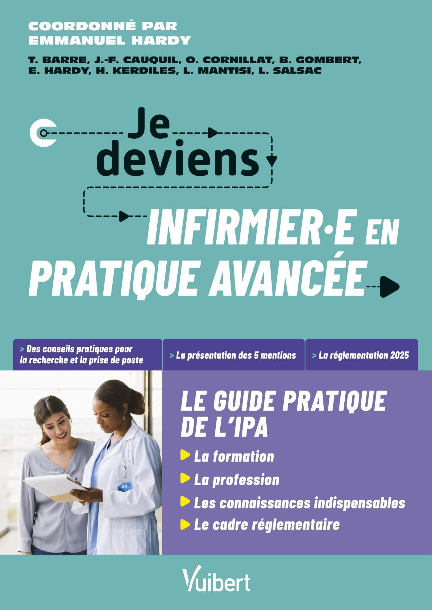 Je deviens infirmier.e en pratique avancée : le guide pratique de l'IPA