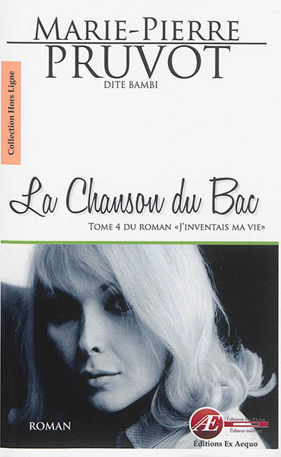 J'inventais ma vie. Vol. 4. La chanson du bac