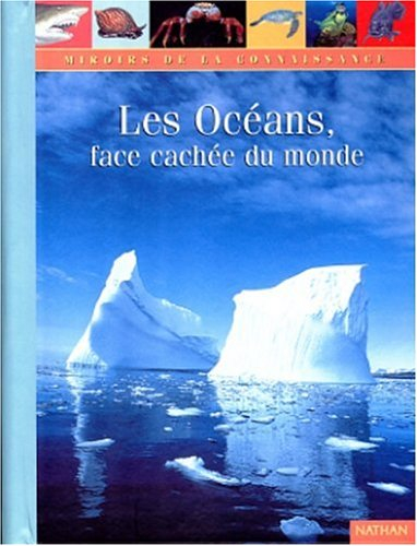 les océans, face cachée du monde
