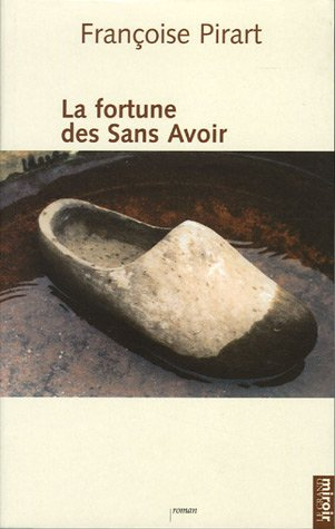 La fortune des Sans Avoir