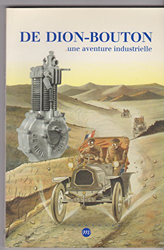De Dion-Bouton : une aventure industrielle